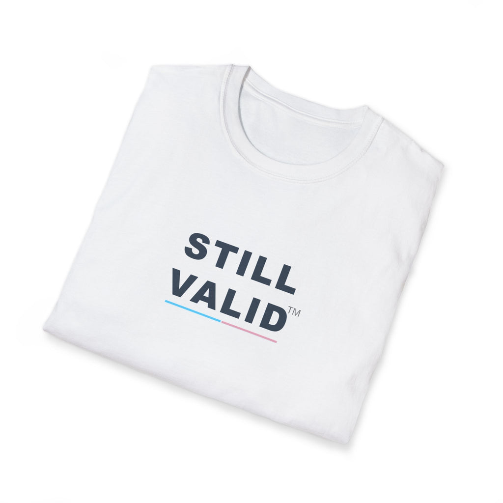 STILL VALID™ Short-Sleeve Tee