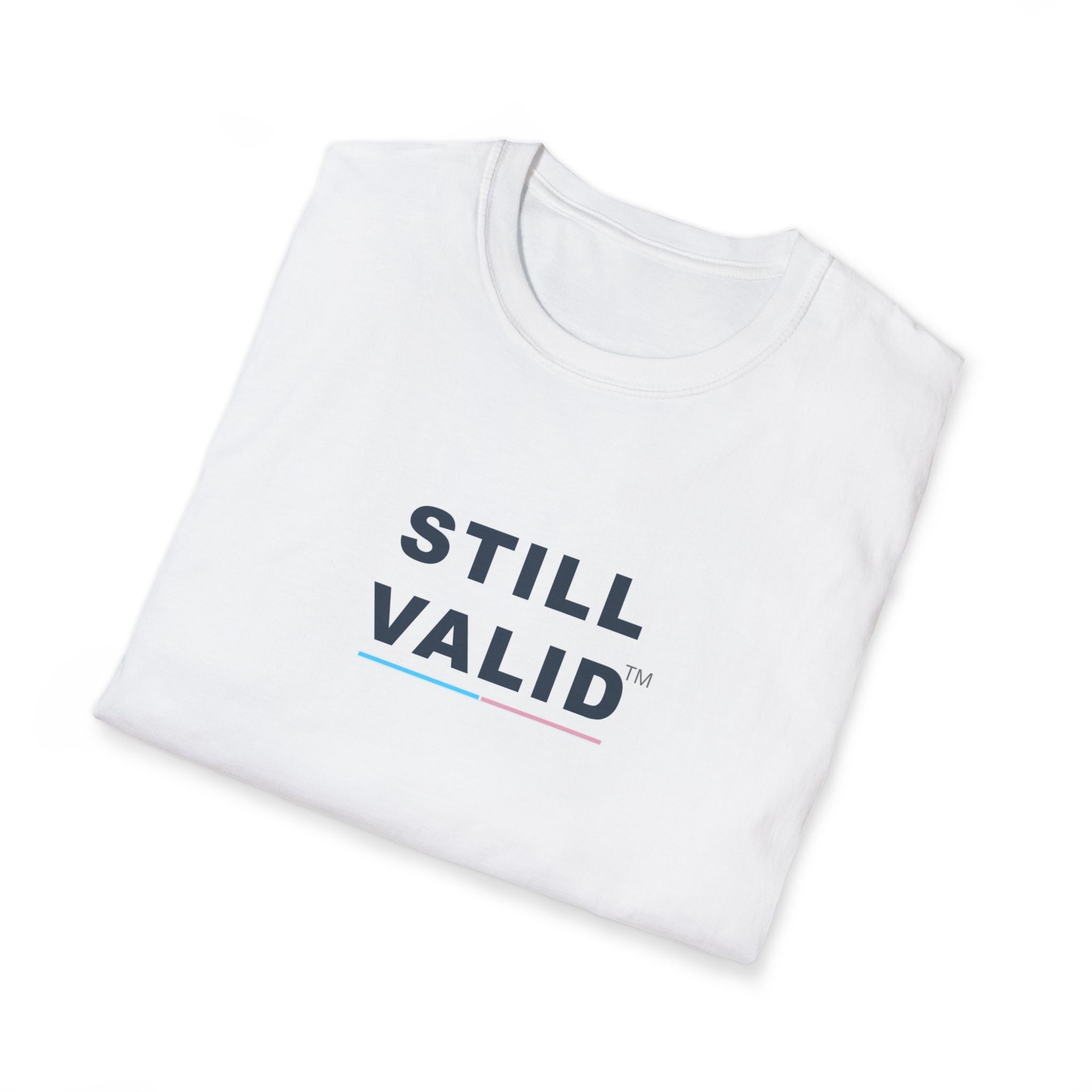 STILL VALID™ Short-Sleeve Tee