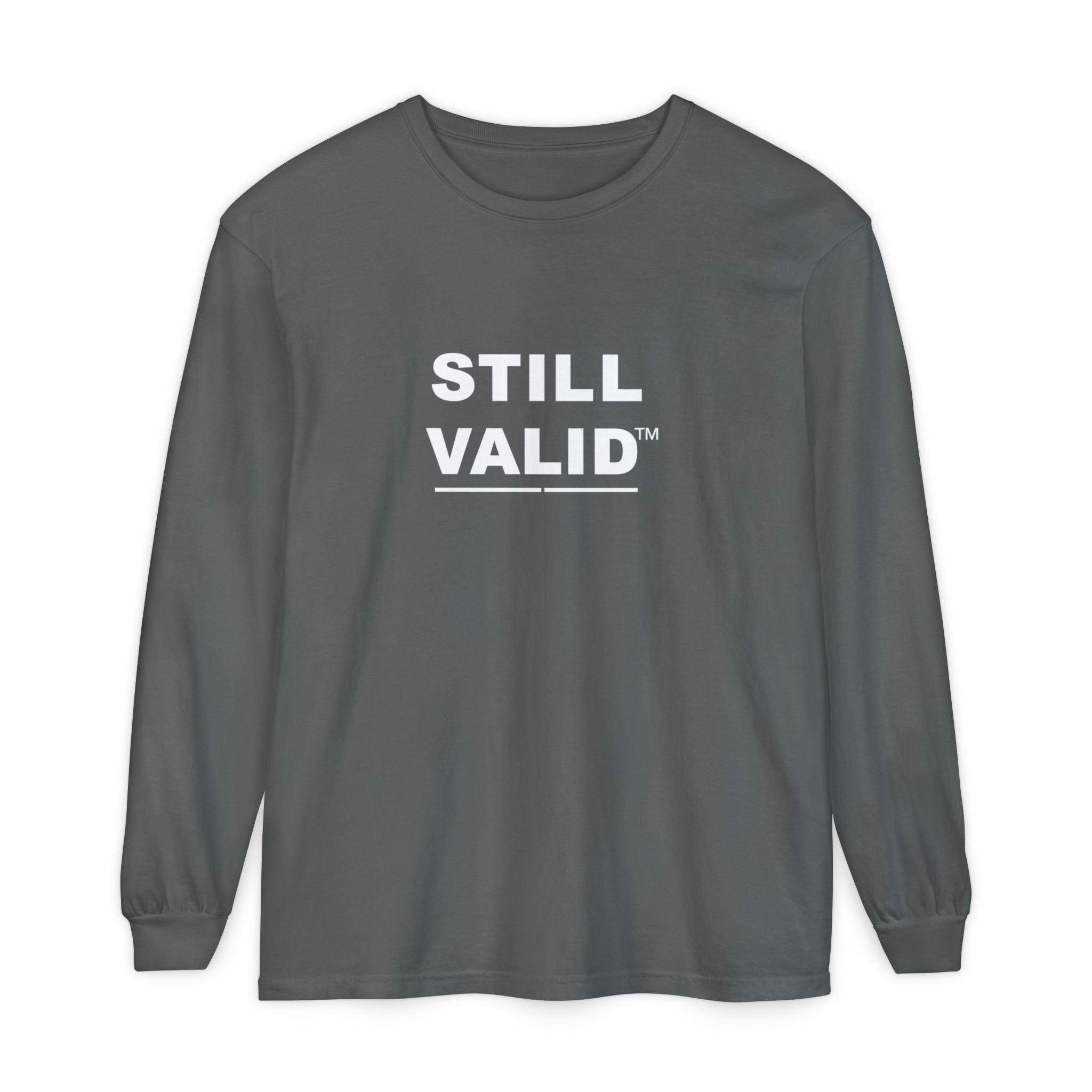 STILL VALID™ — White Logo Long Sleeve T-Shirt