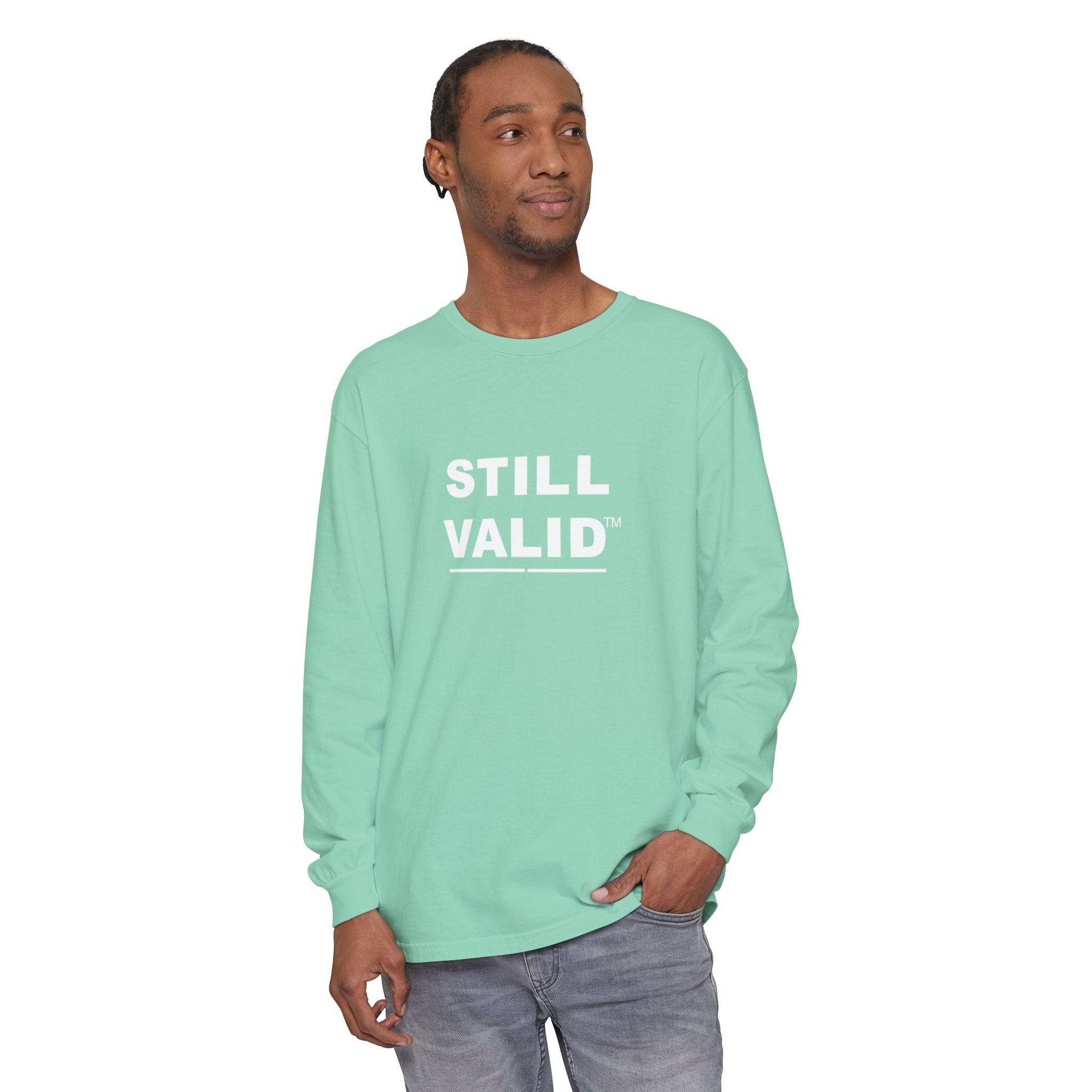 STILL VALID™ — White Logo Long Sleeve T-Shirt