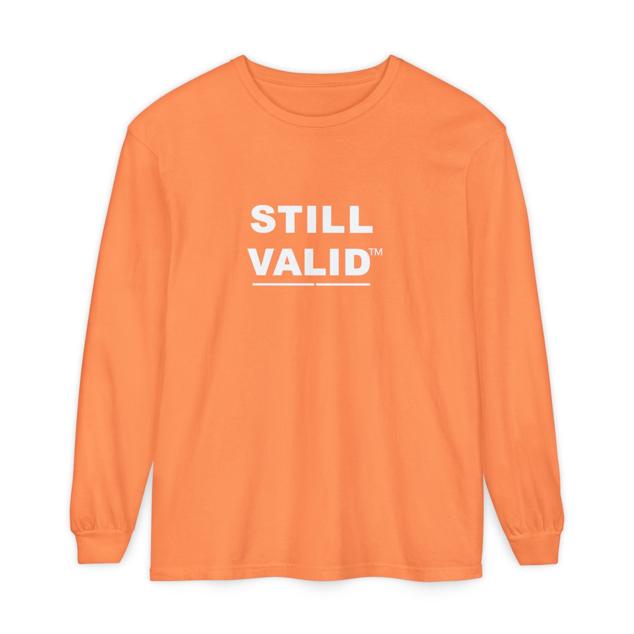 STILL VALID™ — White Logo Long Sleeve T-Shirt