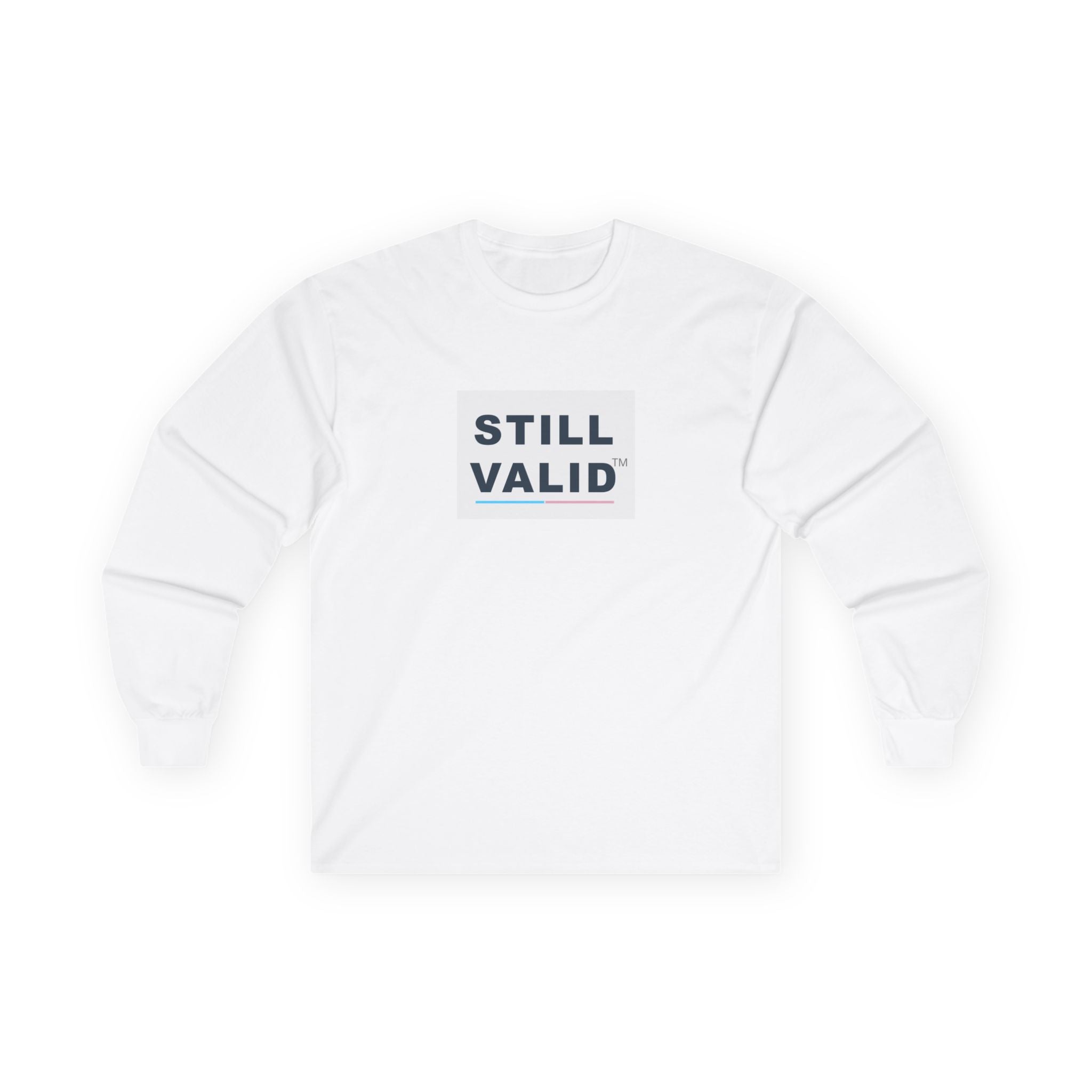 STILL VALID™ Long Sleeve Tee — Trans Pride Accent