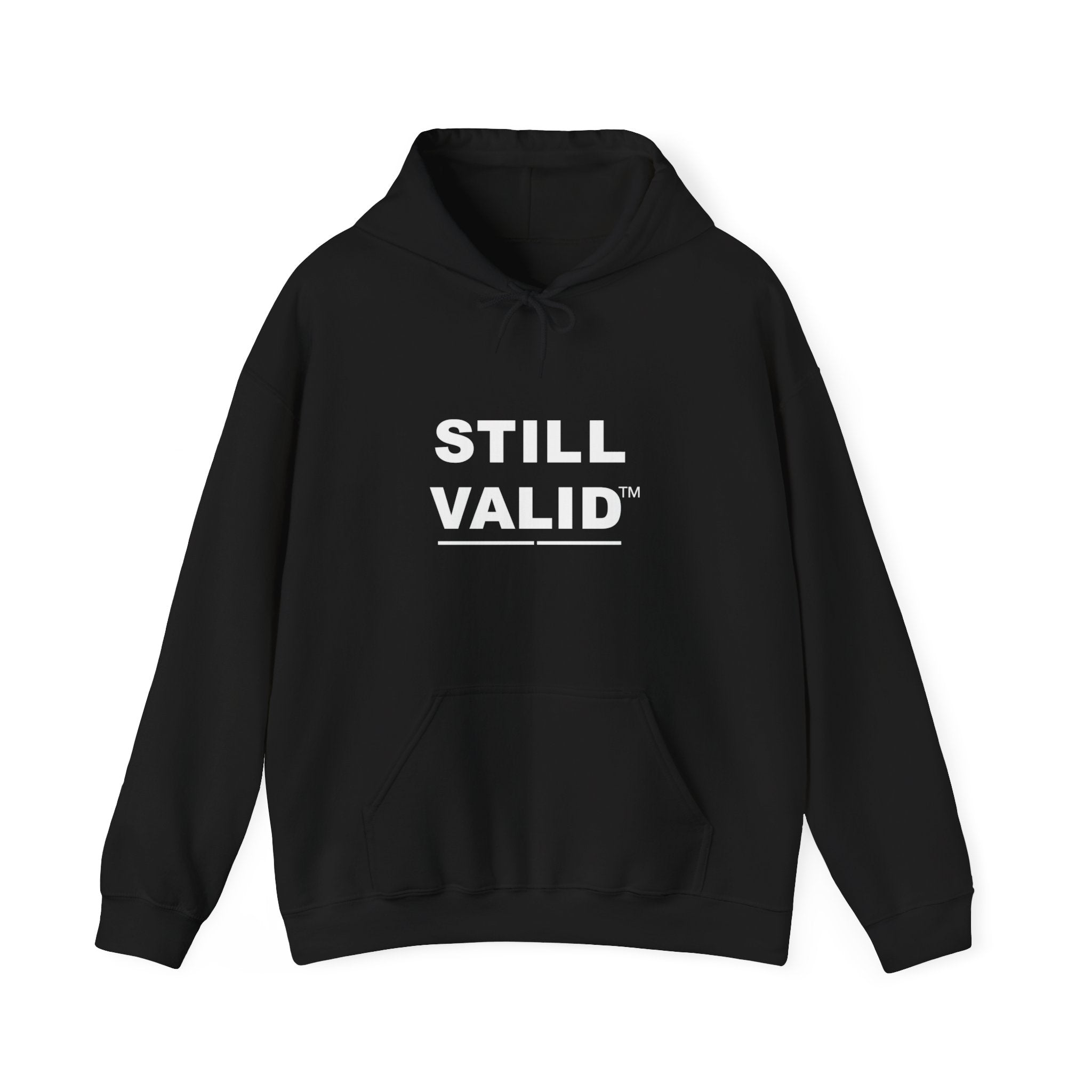 STILL VALID™ — White Logo Hoodie