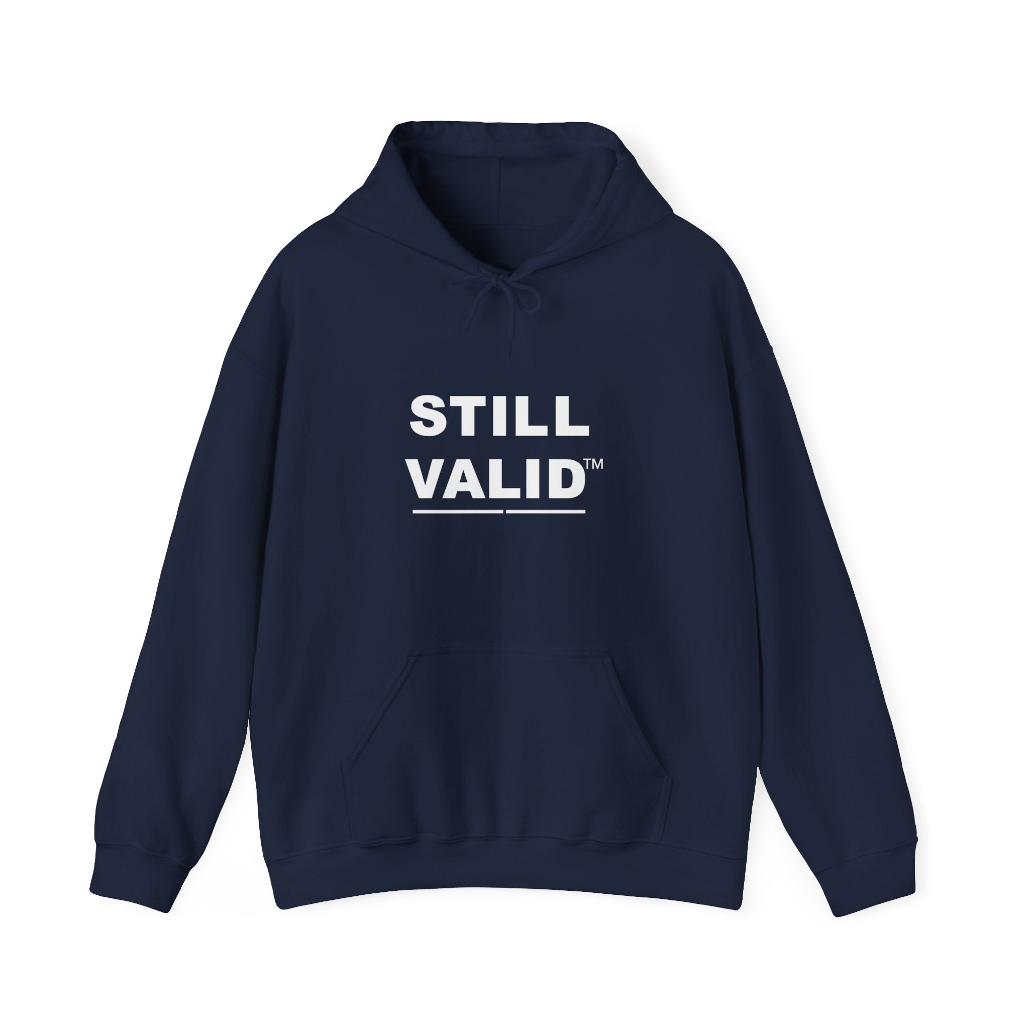 STILL VALID™ — White Logo Hoodie