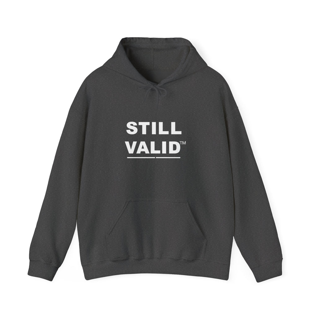 STILL VALID™ — White Logo Hoodie