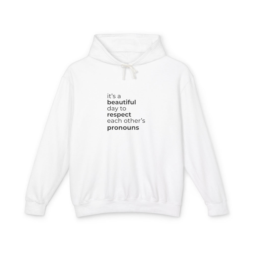 STILL VALID™ Special Edition — Respect Pronouns White Hoodie