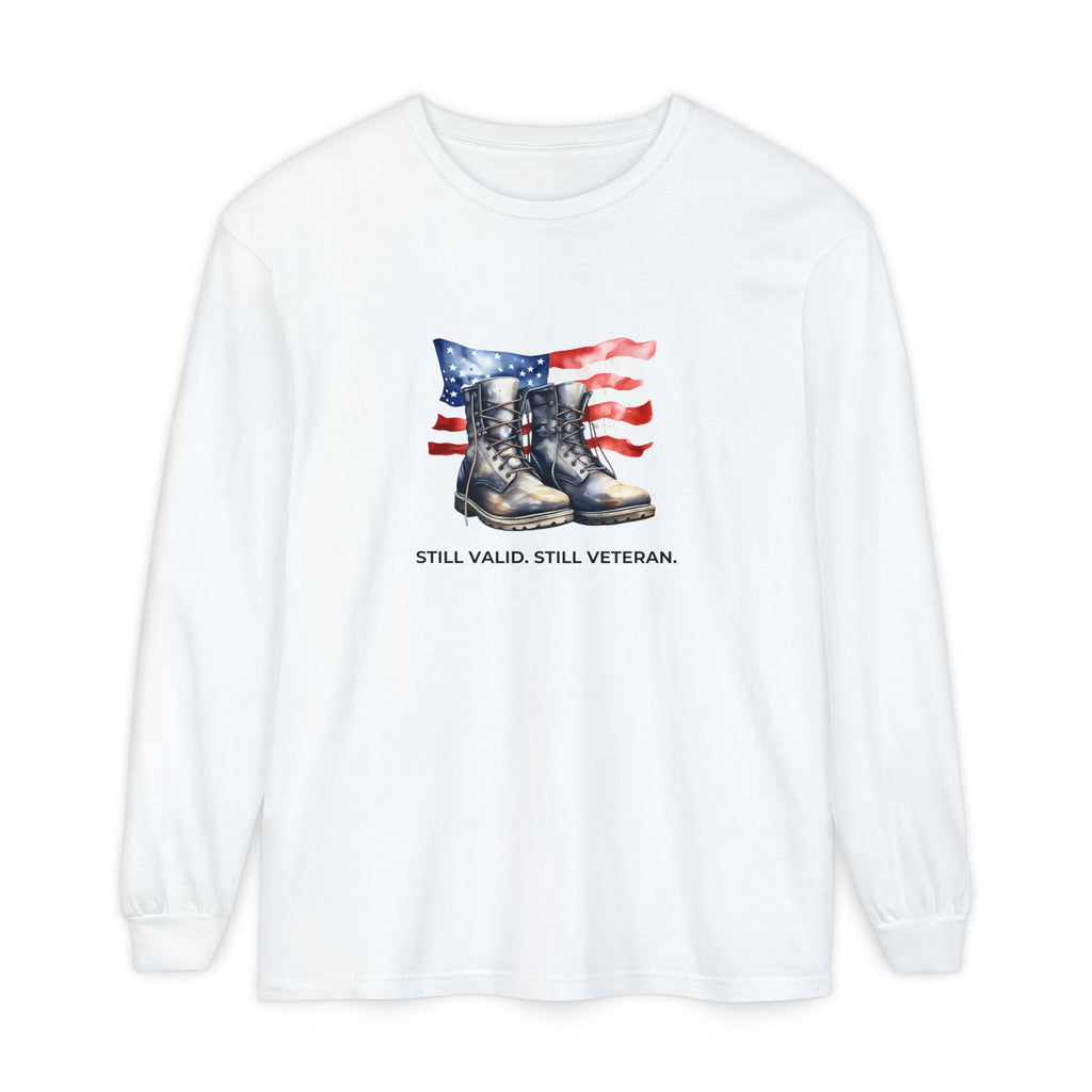 STILL VALID™ — STILL VALID. STILL VETERAN. Long Sleeve Tee