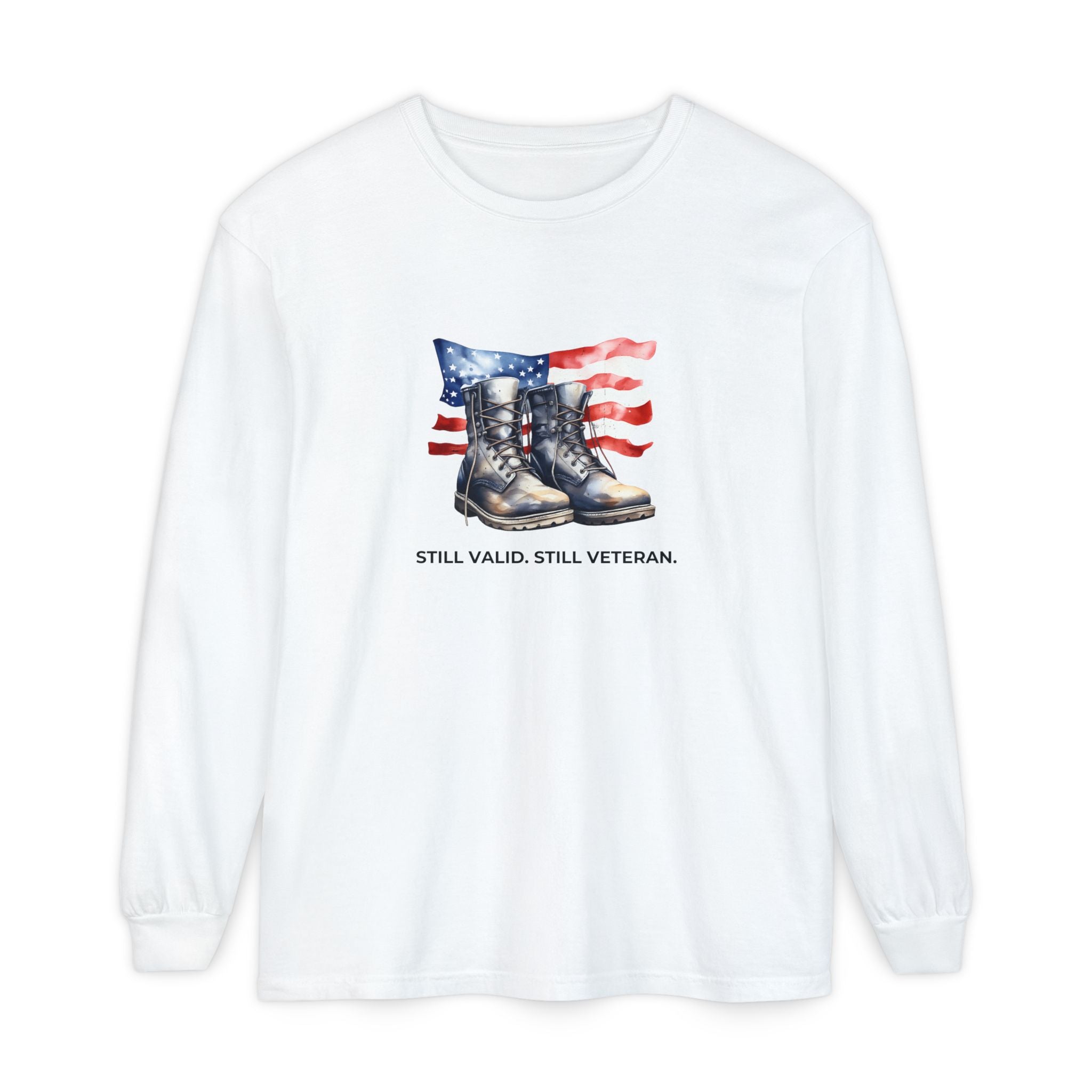 STILL VALID™ — STILL VALID. STILL VETERAN. Long Sleeve Tee