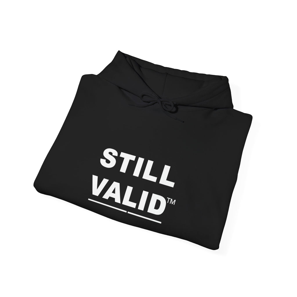STILL VALID™ — White Logo Hoodie