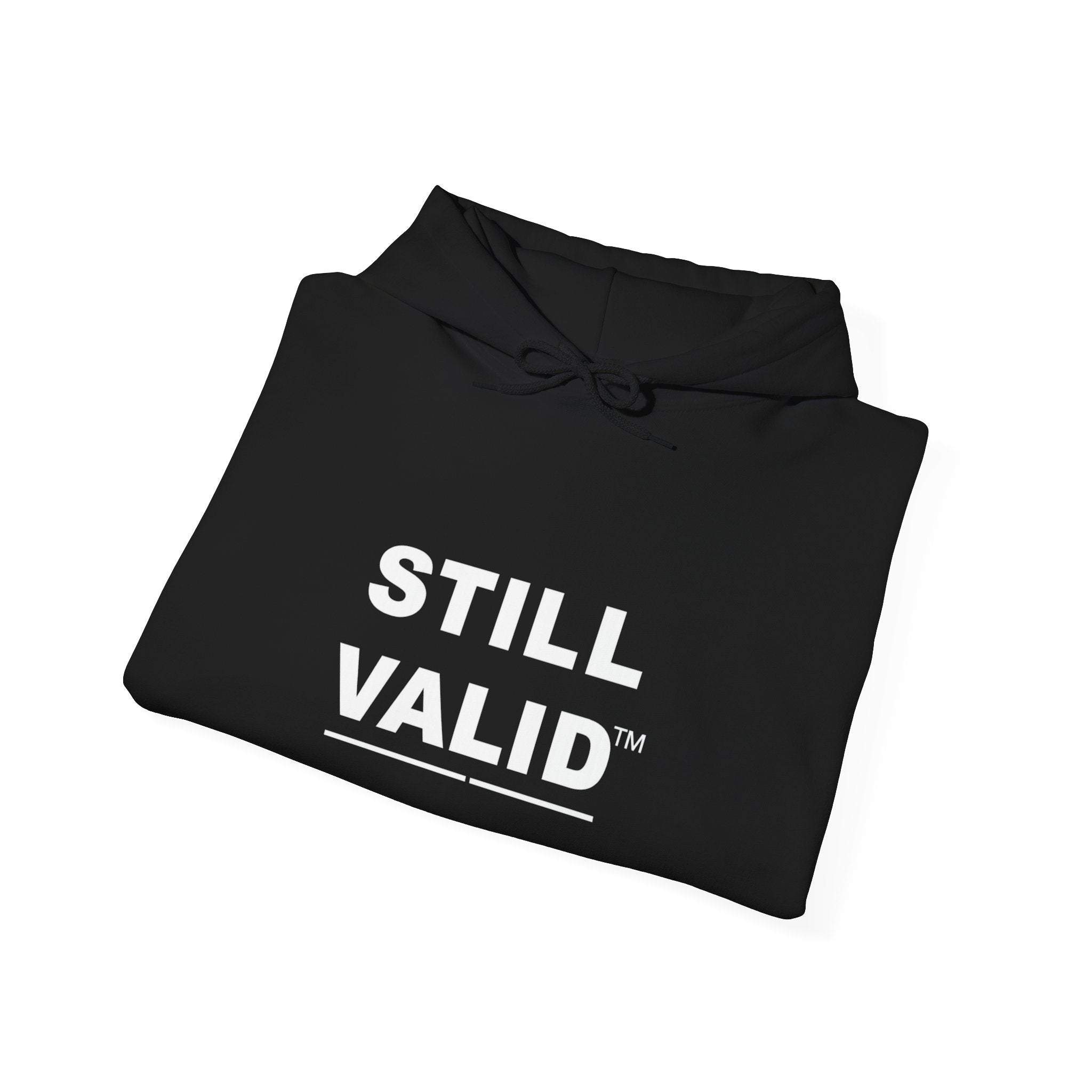 STILL VALID™ — White Logo Hoodie