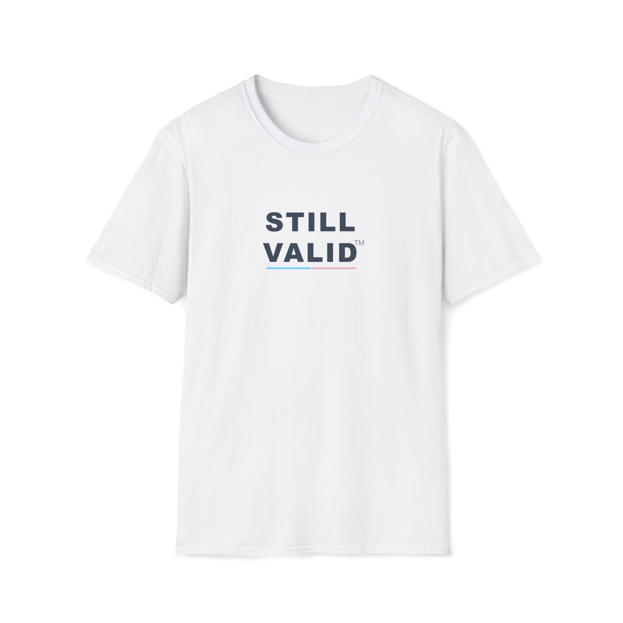 STILL VALID™ Short-Sleeve Tee