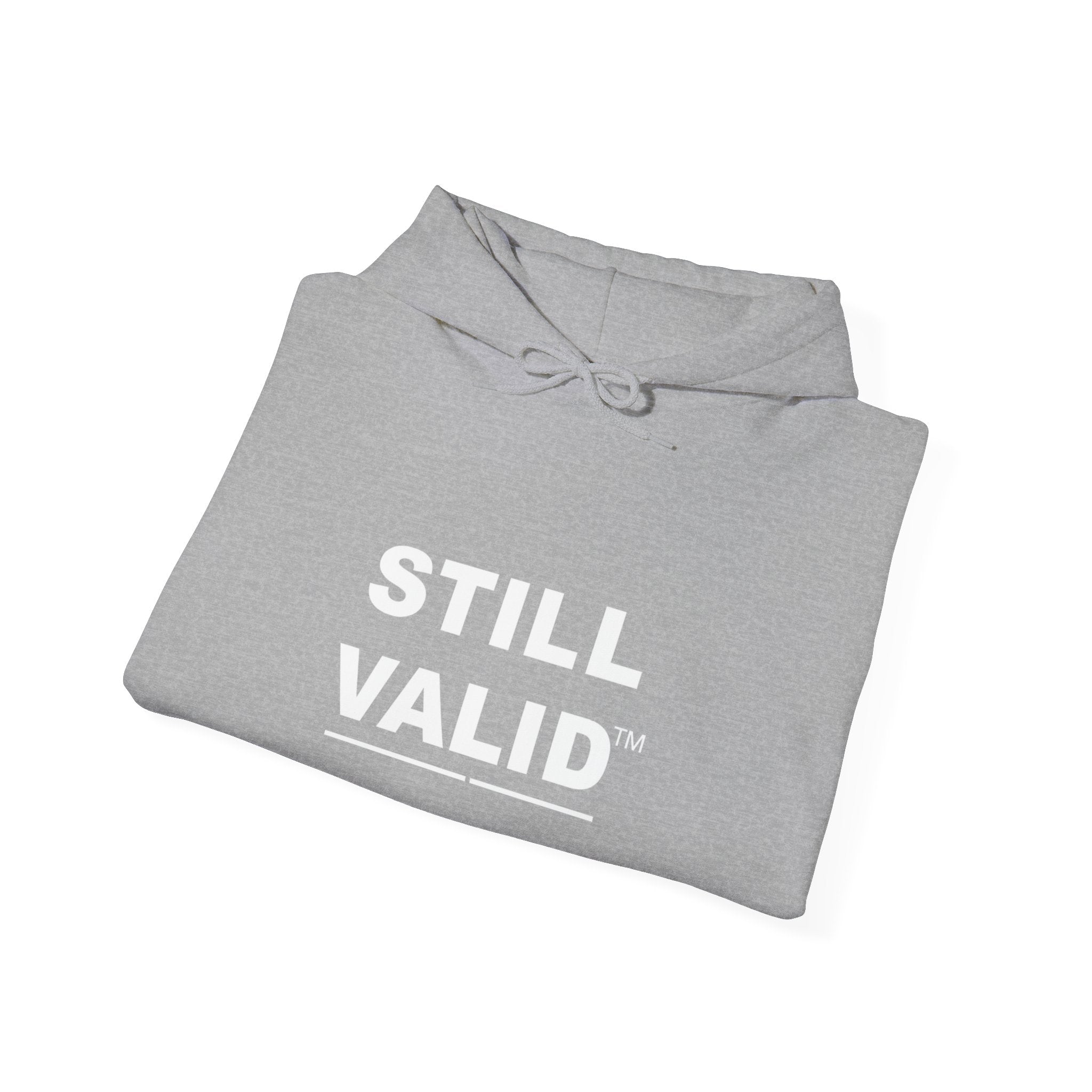 STILL VALID™ — White Logo Hoodie