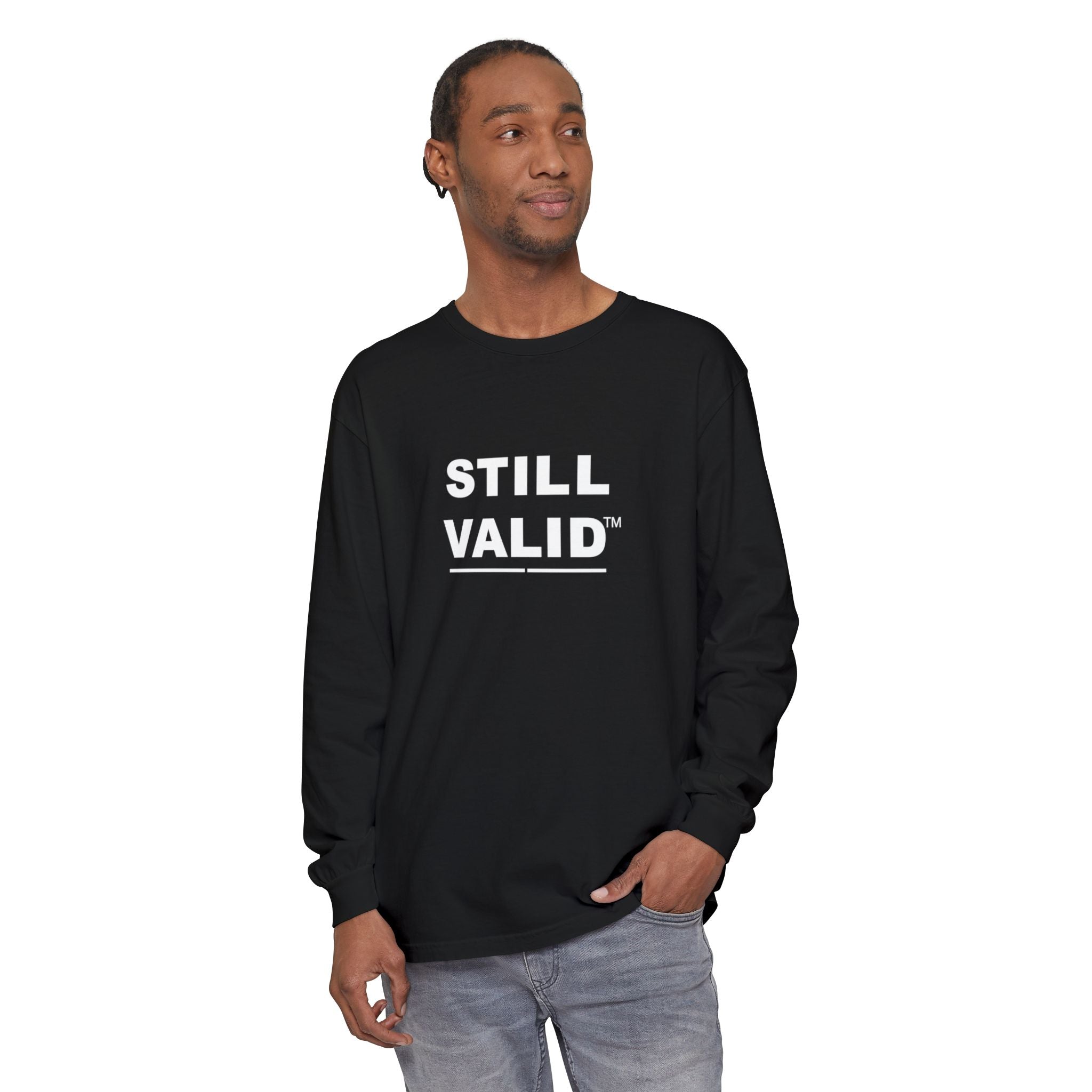 STILL VALID™ — White Logo Long Sleeve T-Shirt